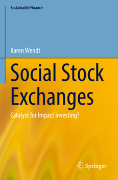 Paperback Social Stock Exchanges: Catalyst for Impact Investing? Book