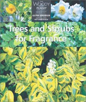 Hardcover Trees and Shrubs for Fragrance (The Woody Plant) Book