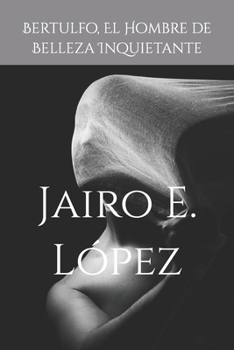 Paperback Bertulfo, El Hombre de Belleza Inquietante Book