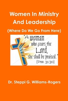 Paperback Women In Ministry And Leadership (Where Do We Go From Here) Book