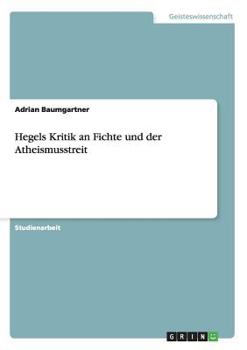 Paperback Hegels Kritik an Fichte und der Atheismusstreit [German] Book