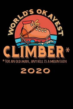 Terminkalender 2020: Worlds okayest Terminkalender und Tagesplaner ca DIN A5 farbig | 376 Seiten | 1 Seite pro Tag | Klettern | Bergsteigen (German Edition)