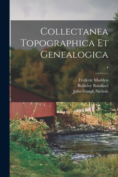 Paperback Collectanea Topographica Et Genealogica; 4 Book