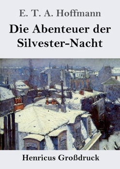 Paperback Die Abenteuer der Silvester-Nacht (Großdruck) [German] Book