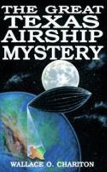Hardcover The Great Texas Airship Mystery Book