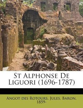 Paperback St Alphonse de Liguori (1696-1787) [French] Book