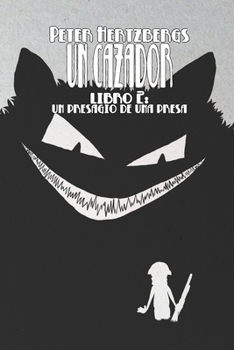 Paperback Un Cazador - Libro 2: un presagio de una presa [Spanish] Book