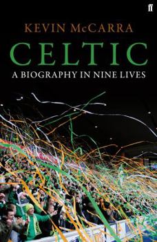 Hardcover Celtic: A Biography in Nine Lives Book