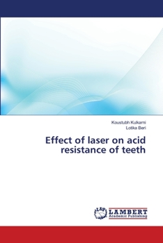 Paperback Effect of laser on acid resistance of teeth Book