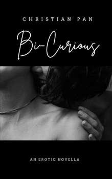 Paperback Bi-Curious: An Erotic Novella Book