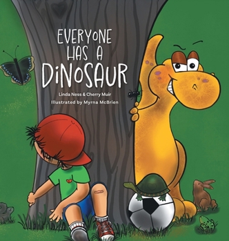 Hardcover Everyone Has a Dinosaur Book