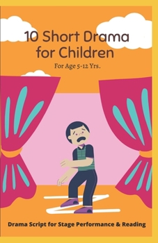 Paperback 10 Short Drama for Children: For Reading and Performance Book