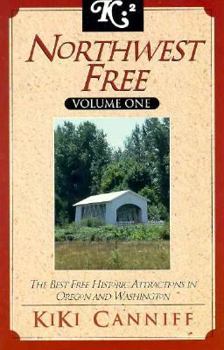 Paperback Northwest Free: The Best Free Historic Attractions in Oregon and Washington Book