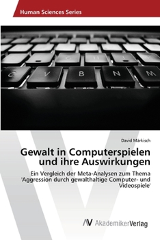 Paperback Gewalt in Computerspielen und ihre Auswirkungen [German] Book