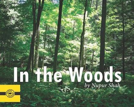 Paperback In the Woods (The Places I Go) Book