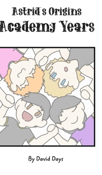 Hardcover Astrid Origins: Academy Years Book