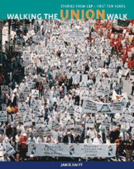 Paperback Walking the Union Walk: Stories from the Communications, Energy, and Paperworkers Union Book