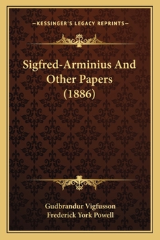 Paperback Sigfred-Arminius And Other Papers (1886) Book