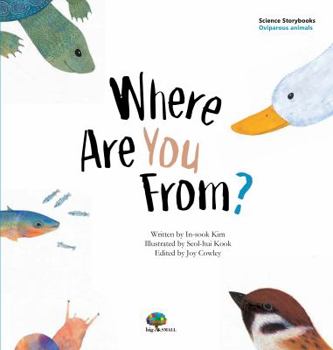 Paperback Where Are You From?: Oviparous/Viviparous Animals Book