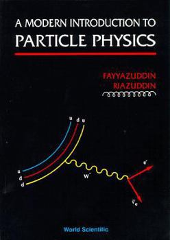 Hardcover A Modern Introduction to Particle Physics Book
