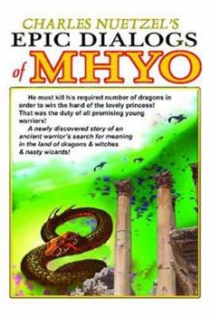 Paperback The Epic Dialogs of Mhyo Book