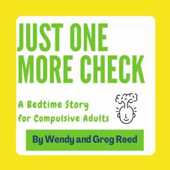 Paperback Just One More Check: A Bedtime Story for Compulsive Adults Book