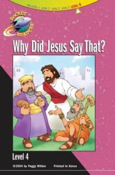 Paperback Why Did Jesus Say That (Rocket Readers. Level 4) Book