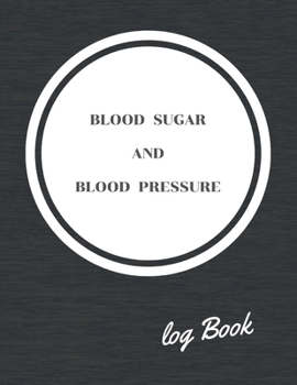 Paperback Blood Sugar and Blood Pressure Log Book: Diabetic Journal,4 Readings a day with time Morning Noon Night Bedtime, Mornitor your Health,8.5"x11", Diabet Book