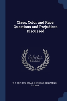 Paperback Class, Color and Race; Questions and Prejudices Discussed Book