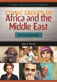 Hardcover Ethnic Groups of Africa and the Middle East: An Encyclopedia Book