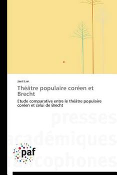 Paperback Théâtre Populaire Coréen Et Brecht [French] Book