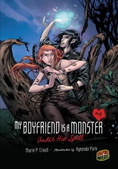 Under His Spell - Book #4 of the My Boyfriend Is a Monster