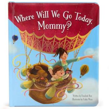 Board book Where Will We Go Today Mommy Book