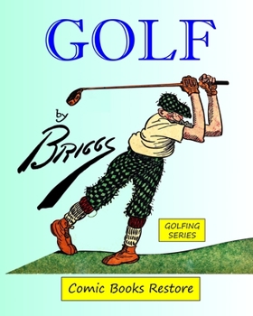 Paperback Golf by Briggs: Edition 1916, restoration 2023, Golfing series Book