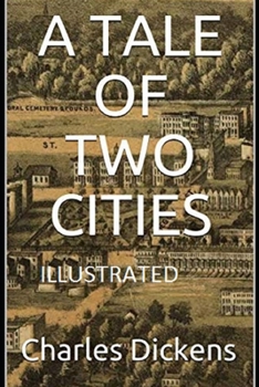 Paperback A Tale of Two Cities Illustrated Book