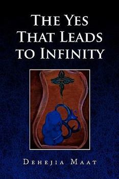 Paperback The Yes That Leads to Infinity Book