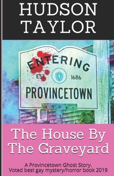 Paperback The House By The Graveyard: A Provincetown Ghost Story Book