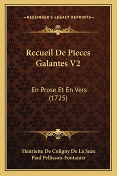 Paperback Recueil De Pieces Galantes V2: En Prose Et En Vers (1725) [French] Book