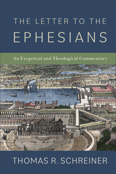 Hardcover The Letter to the Ephesians: An Exegetical and Theological Commentary Book