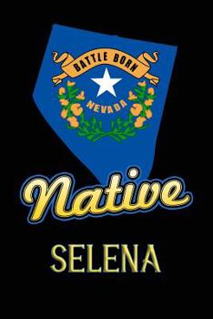 Paperback Nevada Native Selena: College Ruled Composition Book