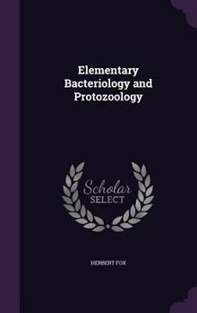 Hardcover Elementary Bacteriology and Protozoology Book