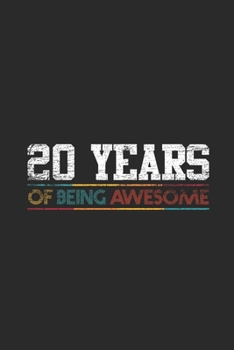 Paperback 20 Years Of Being Awesome: Graph Ruled Notebook - Journal for Birthday Gift Idea and Anniversay Gift Idea Book