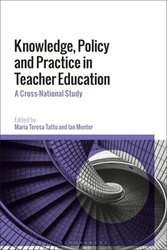 Paperback Knowledge, Policy and Practice in Teacher Education: A Cross-National Study Book