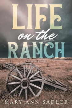 Paperback Life on the Ranch: Volume III Book
