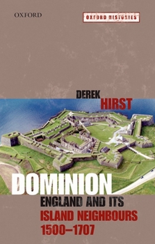 Paperback Dominion: England and Its Island Neighbours, 1500-1707 Book