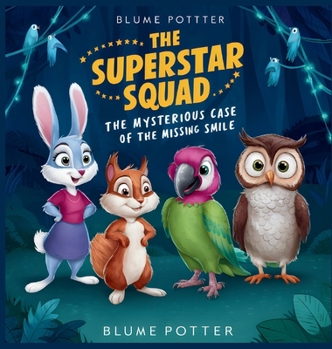 The Mysterious Case of the Missing Smile (The Superstar Squad)