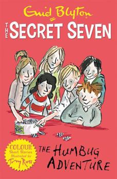 Paperback Secret Seven Colour Short Stories: The Humbug Adventure: Book 2 (Secret Seven Short Stories) Book