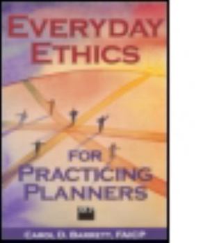 Paperback Everyday Ethics for Practicing Planners Book