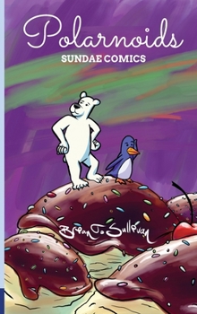 Polarnoids: Sundae Comics