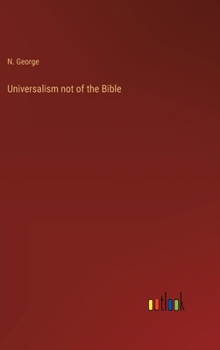 Hardcover Universalism not of the Bible Book